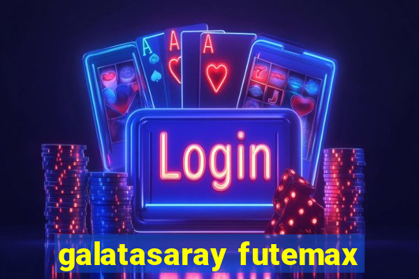 galatasaray futemax